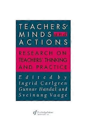 Teachers' Minds And Actions