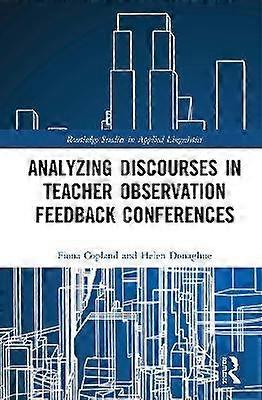 Analysing Discourses in Teacher Observation Feedback Conferences