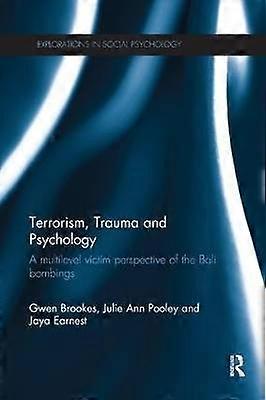 Terrorism Trauma and Psychology
