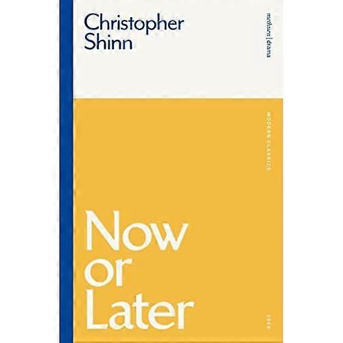 Now or Later (Modern Classics)