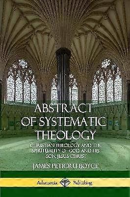 Abstract of Systematic Theology