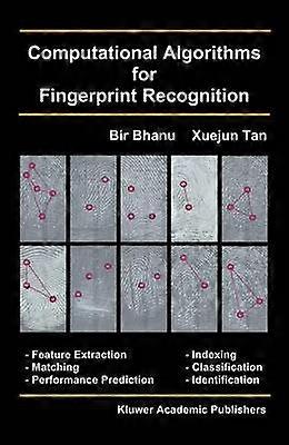 Computational Algorithms for Fingerprint Recognition