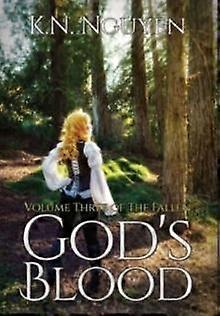 God's Blood - Fallen - K N Nguyen - Fantasy - Dragonscript - Hardback