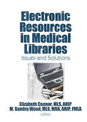 Electronic Resources in Medical Libraries