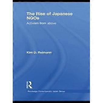 The Rise Of Japanese Ngos Activism From Above - Kim D. Reimann - Paperback - en Book