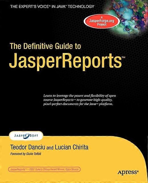 The Definitive Guide To Jasperreports - Teodor Danciu - Paperback - English Book - Object-oriented programming (OOP)