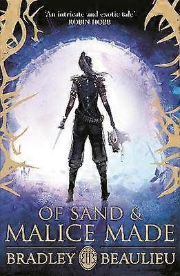 Of Sand and Malice Made