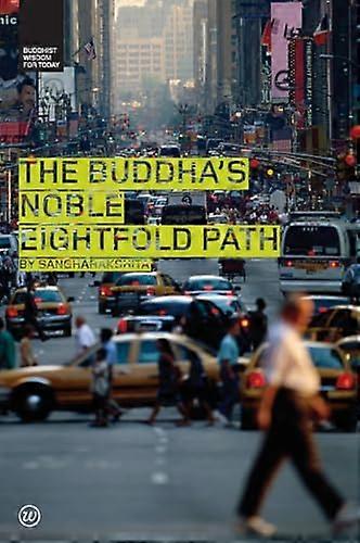 The Buddhas Noble Eightfold Path