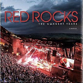Red Rocks: De concertjaren