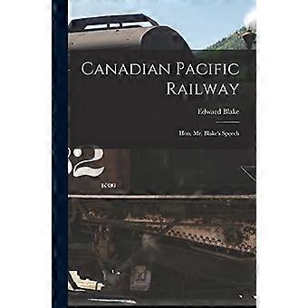 Canadian Pacific Railway [microforma]: il discorso dell'onorevole Blake