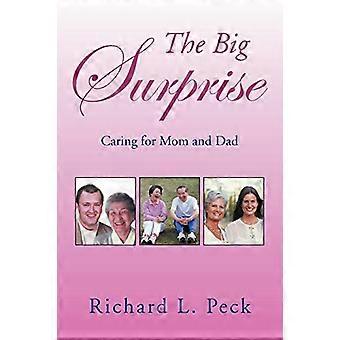 The Big Surprise: Caring for Mom and Dad