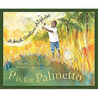 P sta per Palmetto: A South Carolina alfabeto (libri di alfabeto di Sleeping Bear Press)