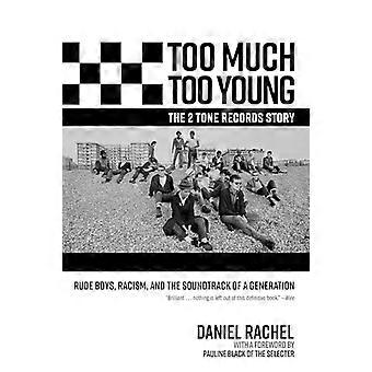 Too Much Too Young, die Geschichte von 2 Tone Records: Rude Boys, Rassismus und der Soundtrack einer Generation