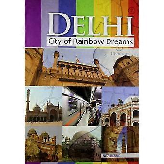 Delhi : la ville des rêves arc-en-ciel