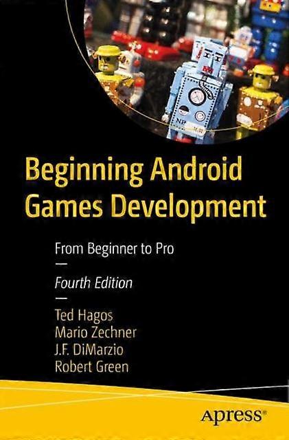 Beginning Android Games Development From Beginner To Pro - Ted Hagos - Paperback - en Book