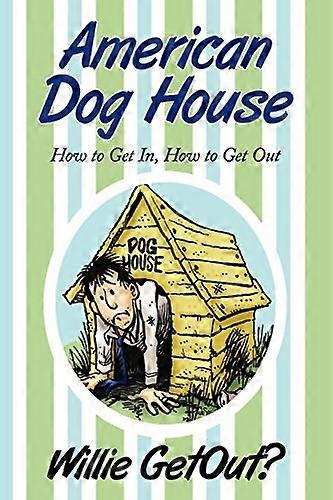 American Dog House : comment entrer, comment en sortir
