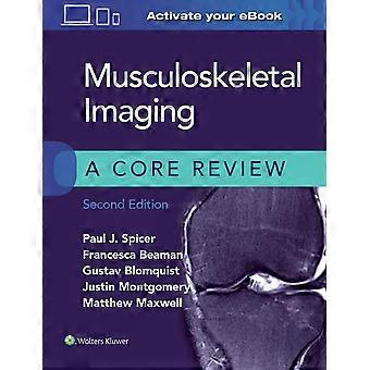 Musculoskeletal imaging a core review