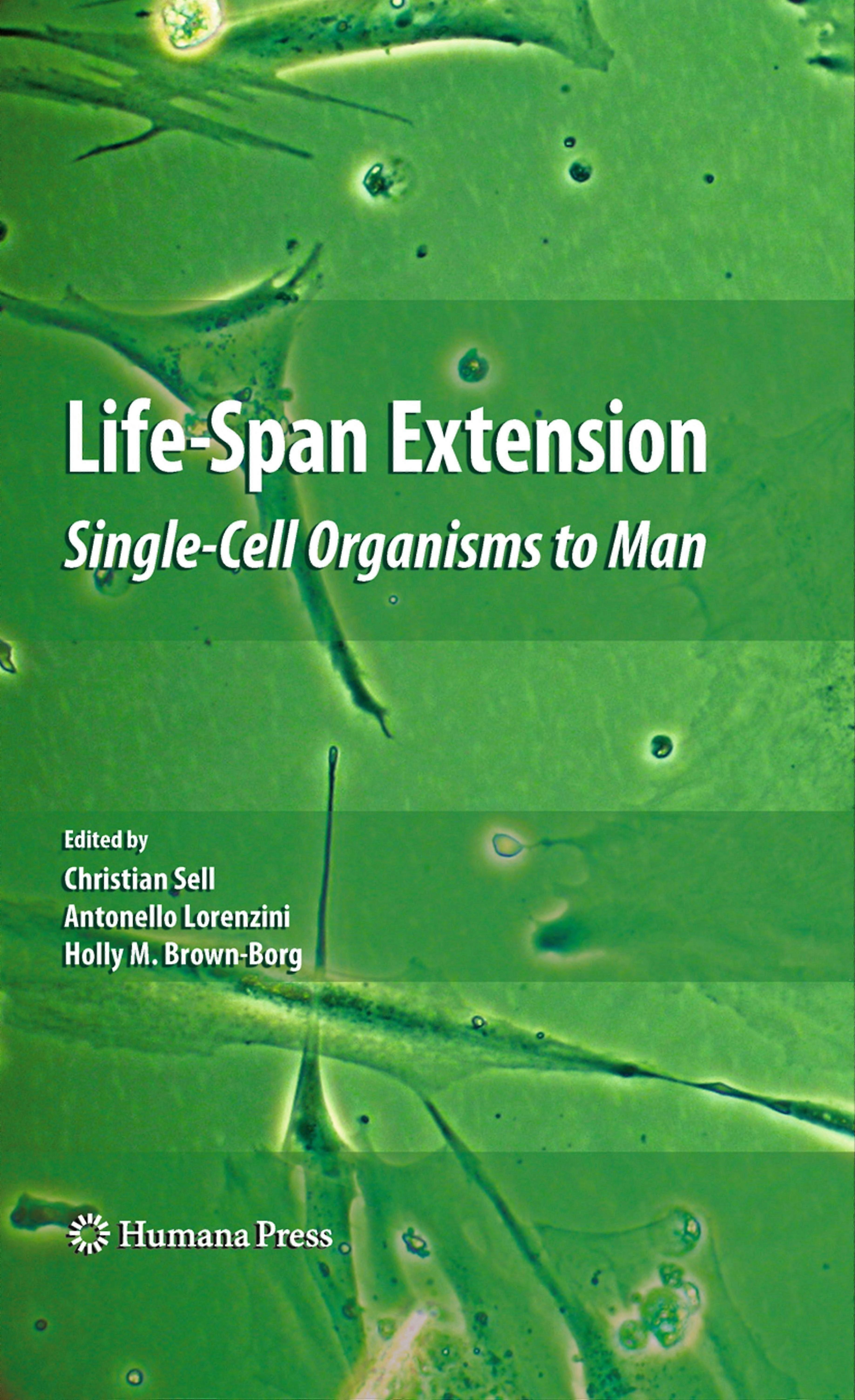 Life-span extension single-cell organisms to man