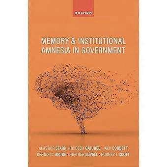 Memory and Institutional Amnesia in Government