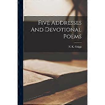 Five Addresses And Devotional Poems - Creative Media Partners LLC - Paperback - en Book