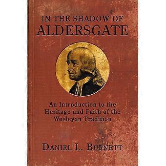 In The Shadow Of Aldersgate - Daniel L. Burnett - Paperback - en Book