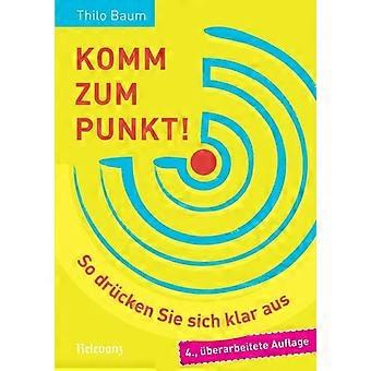 Komm Zum Punktso Drcken Sie Sich Klar Aus - Thilo Baum - Paperback - en Book