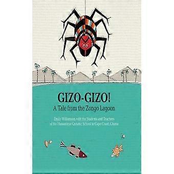 Gizo-gizo A Tale From The Zongo Lagoon