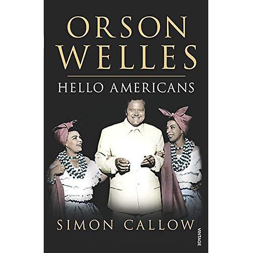 Orson Welles: Hello Americans: v. 2