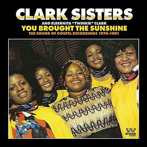 Clark Sisters, The - You Brought The Sunshine ~ The Sound Of Gospel Recordings 1976-1981 [CD] (クラーク ・ シスターズ、サンシャインを運んできた ~ サウンド ・ オブ ・ ゴスペル レコーディングス 1976年-1981 年 [CD])