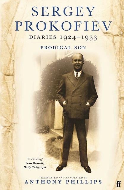 Sergey Prokofiev Diaries 19241933 by Sergey Prokofiev Paperback
