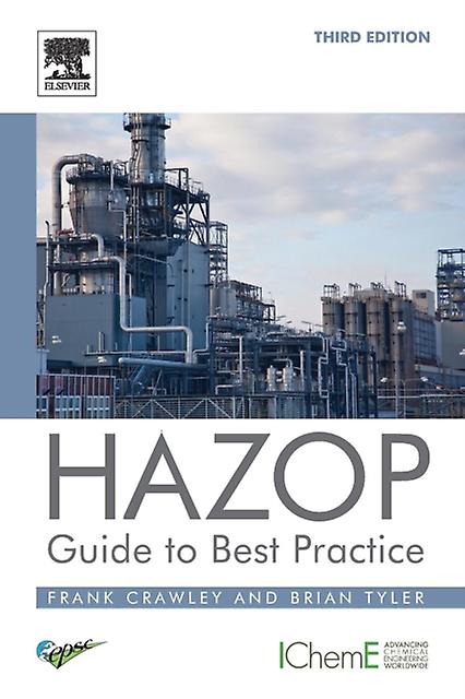 Hazop Guide To Best Practice by Tyler & Brian S&ampT Consultants & UK Paperback