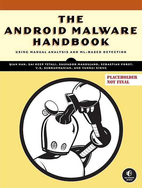The Android Malware Handbook - Salvador Mandujano - Computer programming software engineering - No Starch Press,US - Paperback