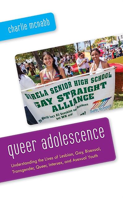 Queer Adolescence by Charlie McNabb Paperback Book