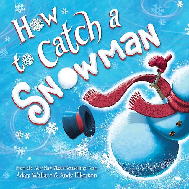 How To Catch A Snowman by Adam Wallace Hardback Book