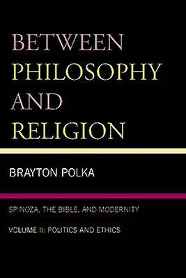 Between Philosophy and Religion Vol. II