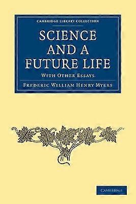 Science and a Future Life