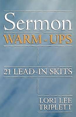 Sermon WarmUps 21 LeadIn Skits