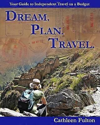 Dream. Plan. Travel