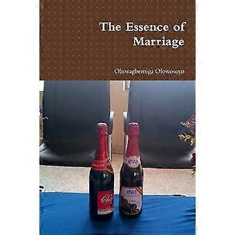 The Essence of Marriage