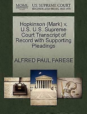 Hopkinson Mark v US US Supreme Court Transcript of Record with Supporting Pleadings