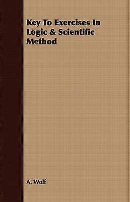Key To Exercises In Logic & Scientific Method