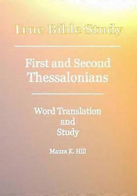 True Bible Study - First And Second Thessalonians