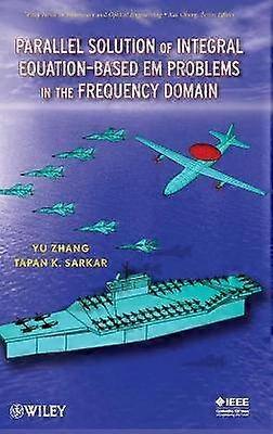 Parallel Solution of Integral Equation-Based EM Problems in the Frequency Domain