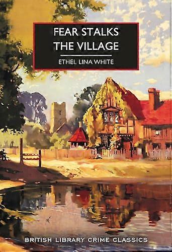 Fear Stalks the Village