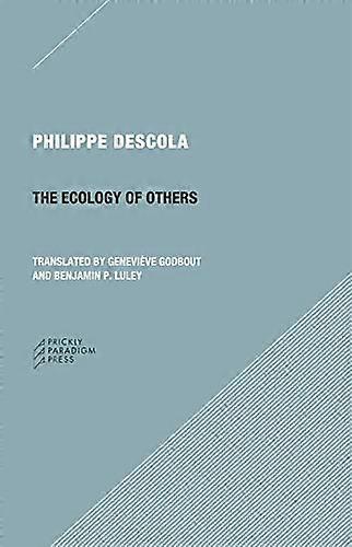 The Ecology of Others Question of Nature