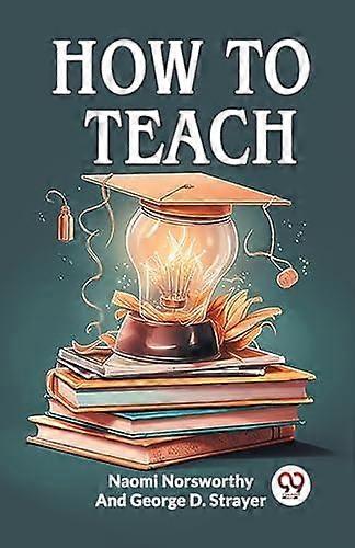 How To Teach Paperback Book