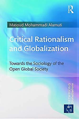 Critical Rationalism and Globalization: Towards the Sociology of the Open Global Society