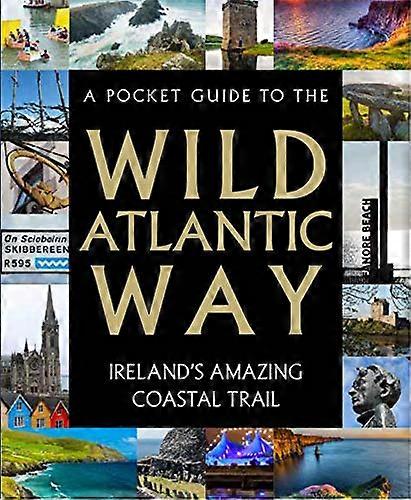 A Pocket Guide to the Wild Atlantic Way