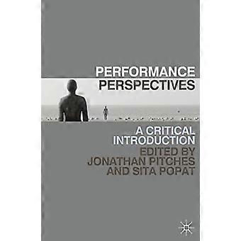 Performance Perspectives: Eine kritische Einführung