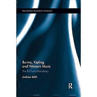 Birma, Kipling en westerse muziek: de riff van Mandalay (Routledge Research in Music)